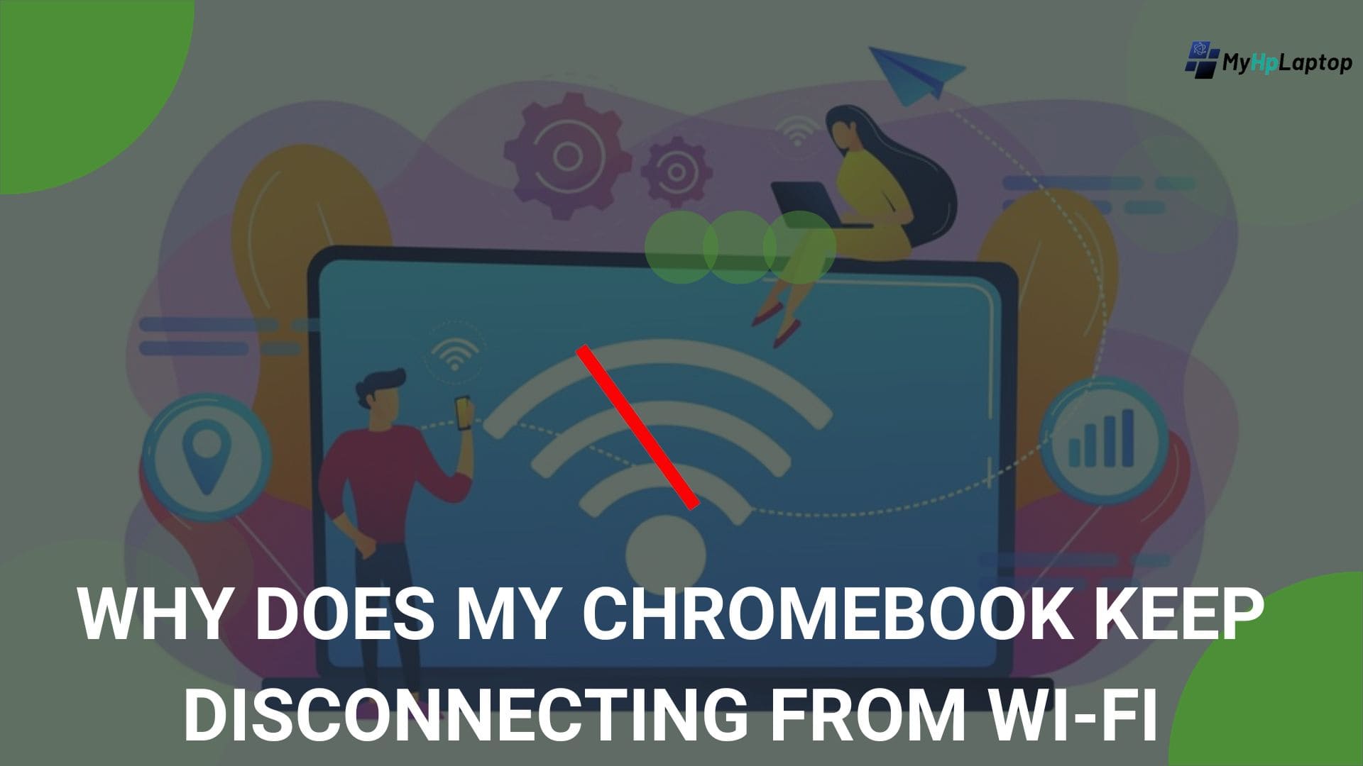 Why Does My Chromebook Keep Disconnecting from Wi-Fi