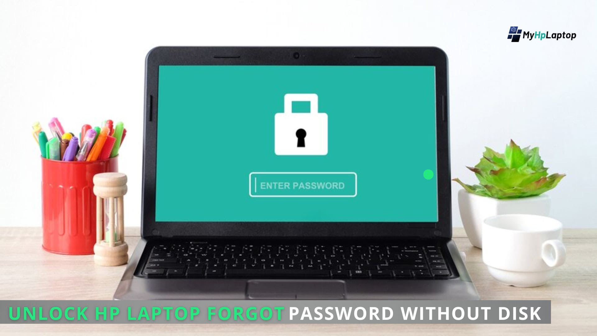 Unlock Hp Laptop Forgot Password Without Disk