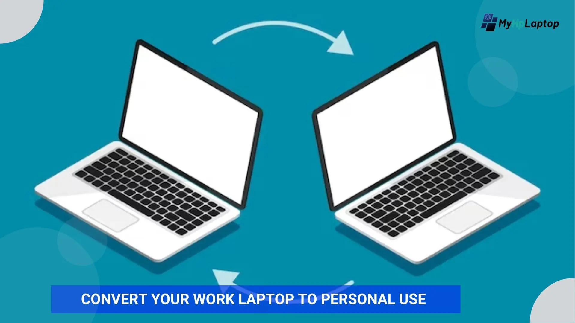 Convert Your Work Laptop to Personal Use